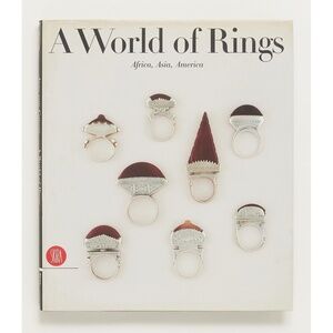 A WORLD OF RINGS: Africa, Asia, America - Anne van Cutsem - Skira, 2000